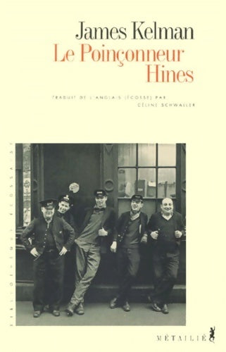 Le poinçonneur Hines - James Kelman -  Bibliothèque écossaise - Livre