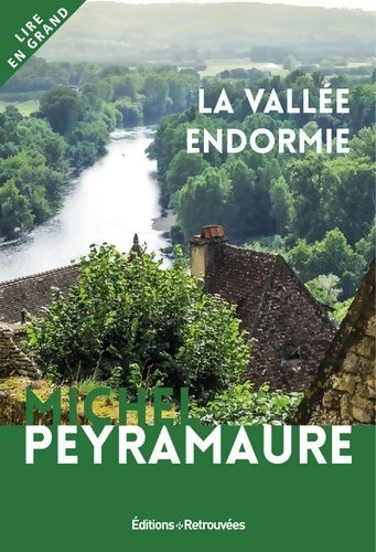 La vallée endormie - Michel Peyramaure - Livre