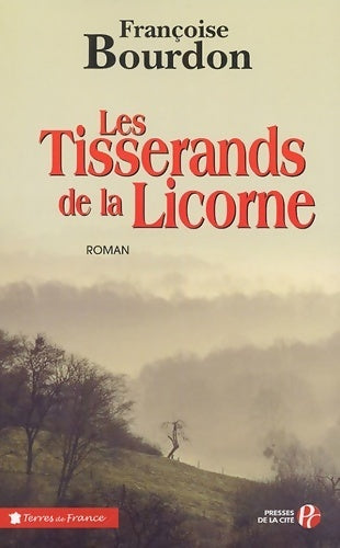 Livrenpoche : Les tisserands de la licorne - Françoise Bourdon - Livre