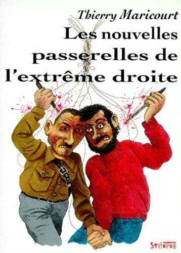 Livrenpoche : Les nouvelles passerelles de l'extrême droite - Thierry Maricourt - Livre
