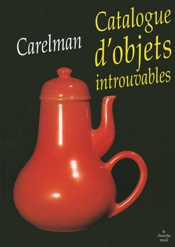Livrenpoche : Catalogue d'objets introuvables - Jacques Carelman - Livre