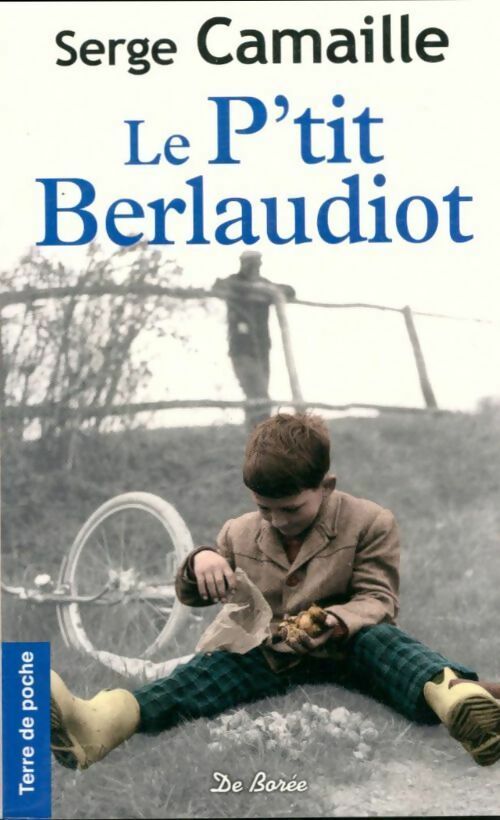 Livrenpoche : Le p'tit Berlaudiot - Serge Camaille - Livre