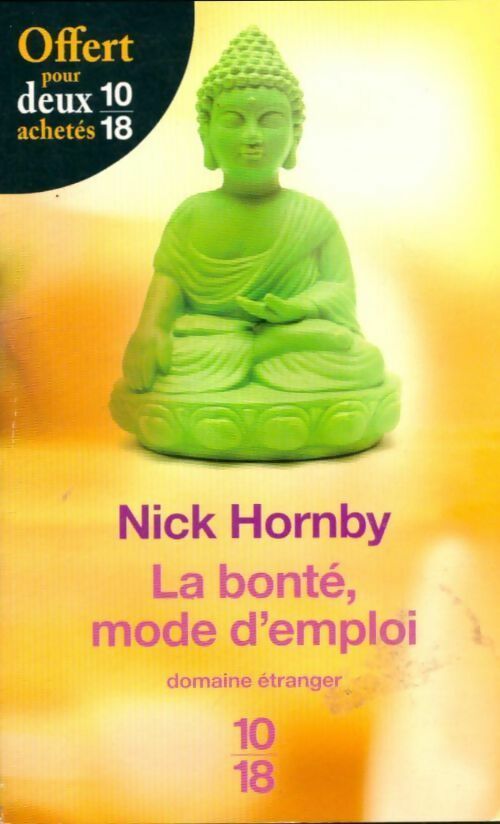 Livrenpoche : La bonté : mode d'emploi - Nick Hornby - Livre
