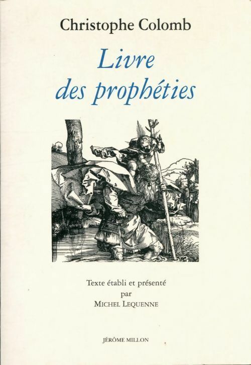 Livre des prophéties - Christophe Colomb -  Millon GF - Livre