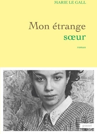 Livrenpoche : Mon étrange soeur - Marie Le Gall - Livre