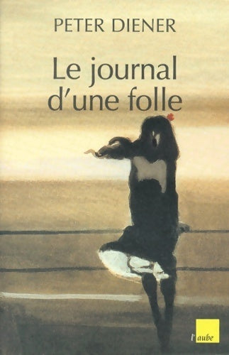 Livrenpoche : Le journal d'une folle - Peter Diener - Livre