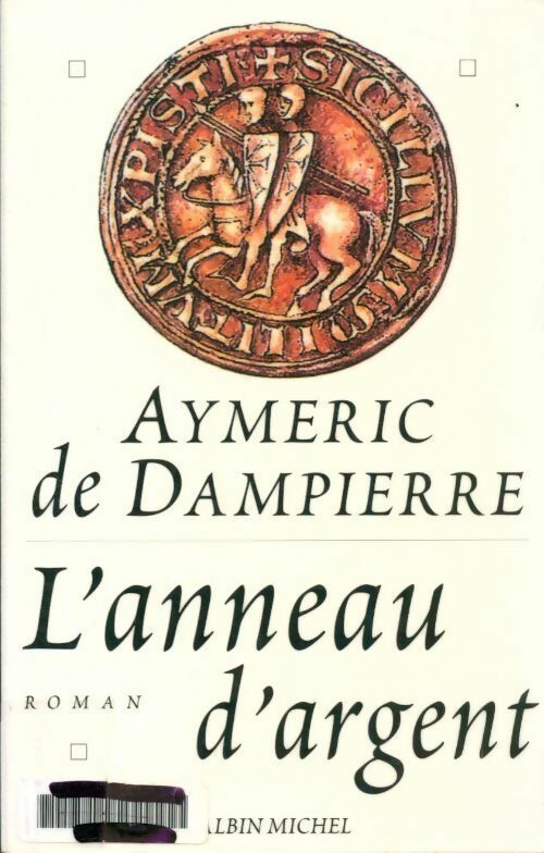 Livrenpoche : L'anneau d'argent - Aymeric de Dampierre - Livre
