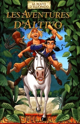 Livrenpoche : La route d'Eldorado Tome III : Les aventures d'Altiyo - Collectif - Livre