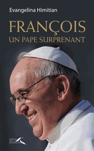Livrenpoche : François, un pape surprenant - Evangelina Himitian - Livre