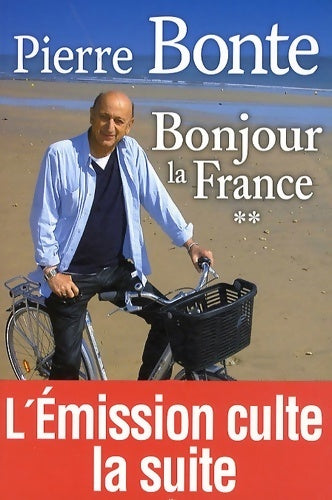 Livrenpoche : Bonjour la France Tome II - Pierre Bonte - Livre