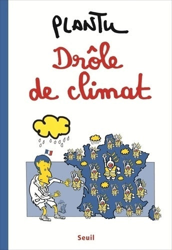 Drôle de climat - Plantu - Livre