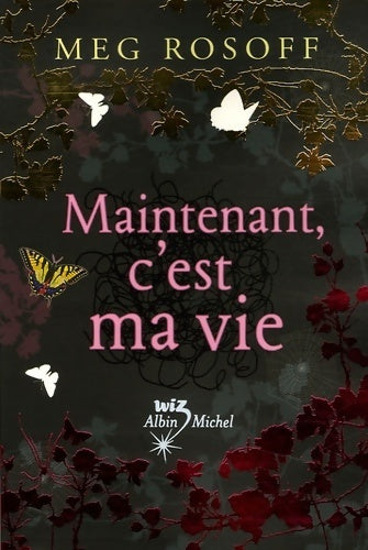 Livrenpoche : Maintenant, c'est ma vie - Meg Rosoff - Livre