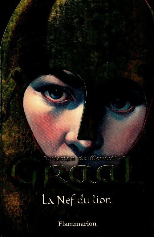Livrenpoche : Graal Tome III : La nef du lion - Christian De Montella - Livre
