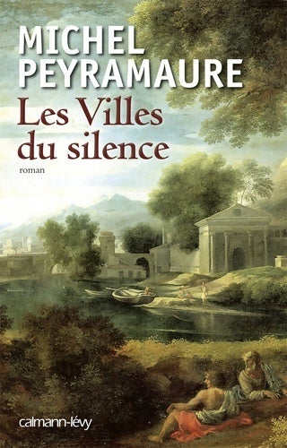Livrenpoche : Les villes du silence - Michel Peyramaure - Livre