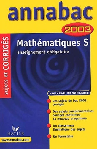 Livrenpoche : Mathématiques Terminale S. Enseignement obligatoire sujets et corrigés 2003 - René Merckhoffer - Livre