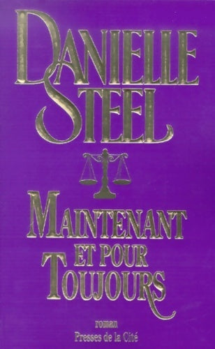 Livrenpoche : Maintenant et pour toujours - Danielle Steel - Livre