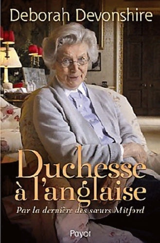 Livrenpoche : Duchesse à l'anglaise - Deborah Devonshire - Livre