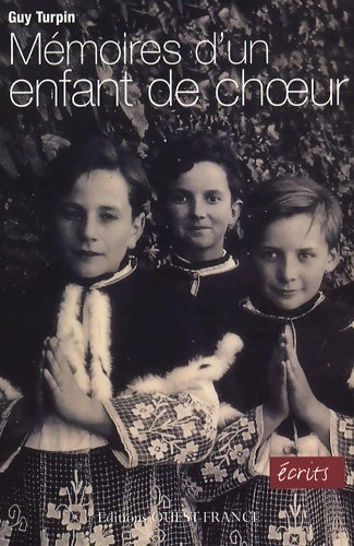 Livrenpoche : Mémoires d'un enfant de choeur - Guy Turpin - Livre