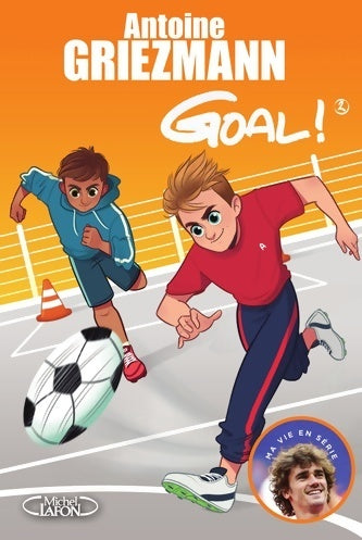 Livrenpoche : Goal ! Tome II : Un espion dans l'équipe - Antoine Griezmann - Livre