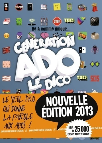Livrenpoche : Génération ado. Le dico - Nathalie Szapiro-Manoukian - Livre