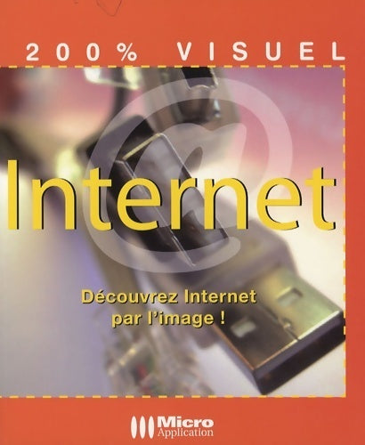Internet - Frédéric Ploton -  200% Visuel - Livre