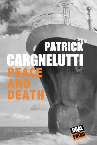 Livrenpoche : Peace and death - Patrick Cargnelutti - Livre