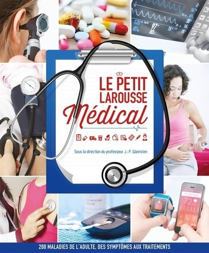 Le petit Larousse médical - Collectif - Livre