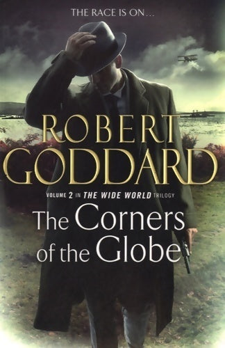 Livrenpoche : The wide world Tome II : The corners of the globe - Robert Goddard - Livre