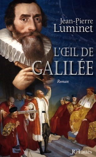 L'oeil de Galilée - Jean-Pierre Luminet - Livre