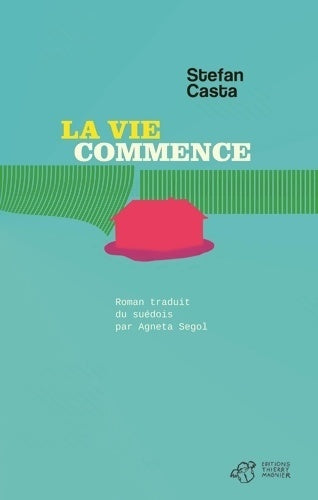 Livrenpoche : La vie commence - Stefan Casta - Livre