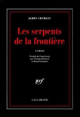 Livrenpoche : Les serpents de la frontière - James Crumley - Livre