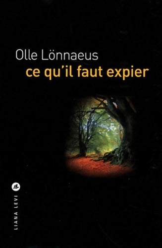 Livrenpoche : Ce qu'il faut expier - Olle Lonnaeus - Livre