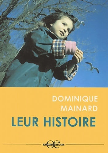 Livrenpoche : Leur histoire - Dominique Mainard - Livre