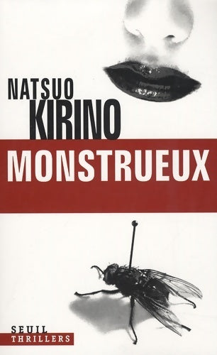 Monstrueux - Natsuo Kirino - Livre