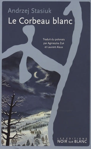 Livrenpoche : Le corbeau blanc - Andrzej Stasiuk - Livre