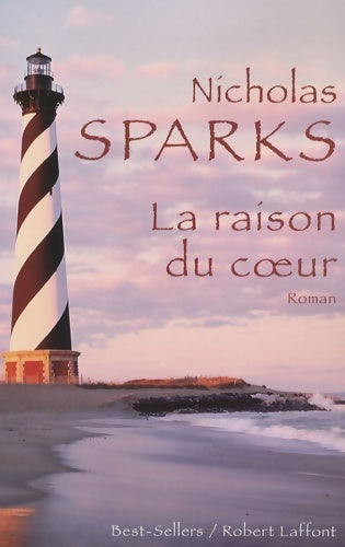 Livrenpoche : La raison du coeur - Nicholas Sparks - Livre