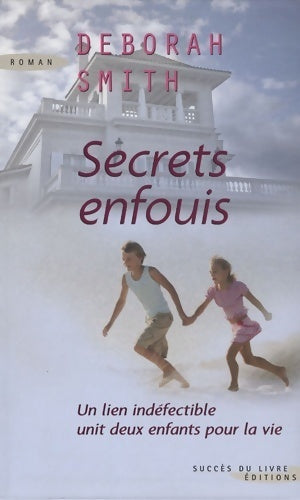 Livrenpoche : Secrets enfouis - Deborah Smith - Livre