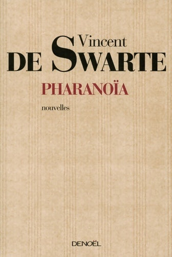 Livrenpoche : Pharanoïa - Vincent De Swarte - Livre