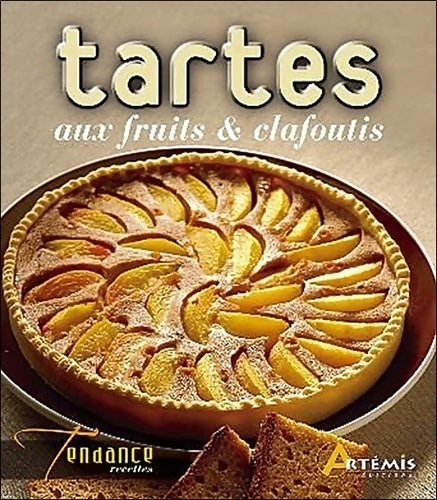 Livrenpoche : Tartes aux fruits et clafoutis - Luc Verney-carron - Livre