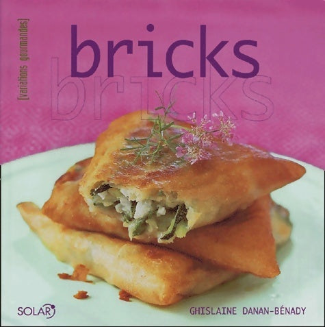 Bricks - Ghislaine Danan-Benady -  Variations gourmandes - Livre