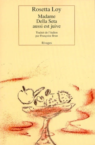 Livrenpoche : Madame Della Seta aussi est juive - Rosetta Loy - Livre