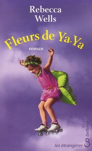 Livrenpoche : Fleurs de ya-ya - Rebecca Wells - Livre