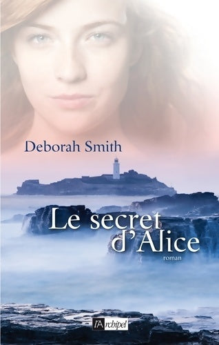 Le secret d'Alice - Deborah Smith -  L'archipel GF - Livre