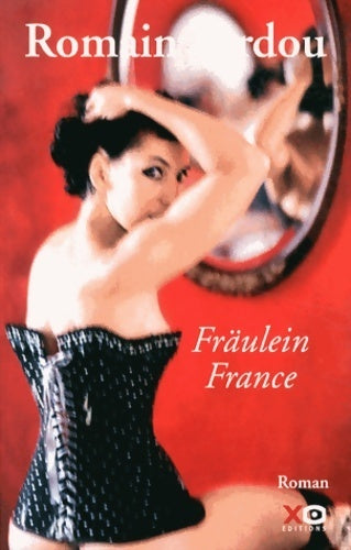 Fraülein France - Romain Sardou -  Xo GF - Livre