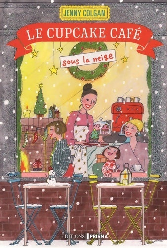 Livrenpoche : Le cupcake café sous la neige - Jenny Colgan - Livre