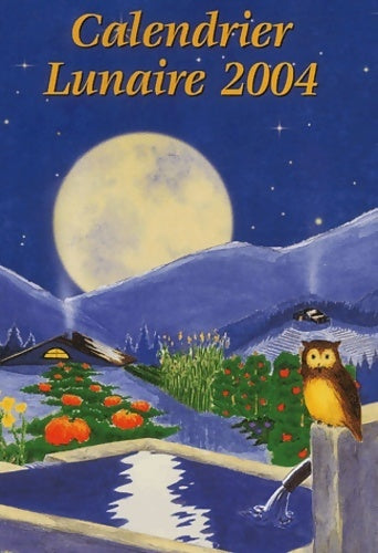 Livrenpoche : Calendrier lunaire 2004 - Collectif - Livre