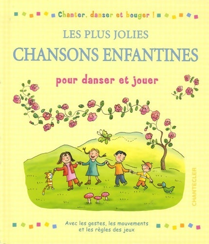 Livrenpoche : Les plus jolies chansons enfantines pour danser et jouer - Danielle Roothooft - Livre