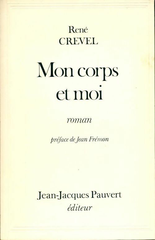 Livrenpoche : Mon corps et moi - René Crevel - Livre