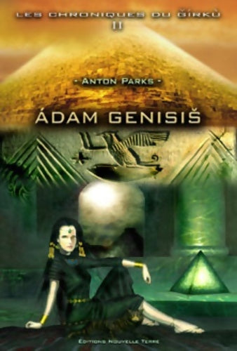 Livrenpoche : Les chroniques de Girku Tome II : Adam Genesis - Anton Parks - Livre