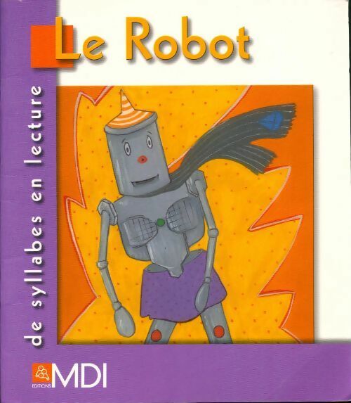 Livrenpoche : Le robot - Evelyne Boutet-Charpentier - Livre